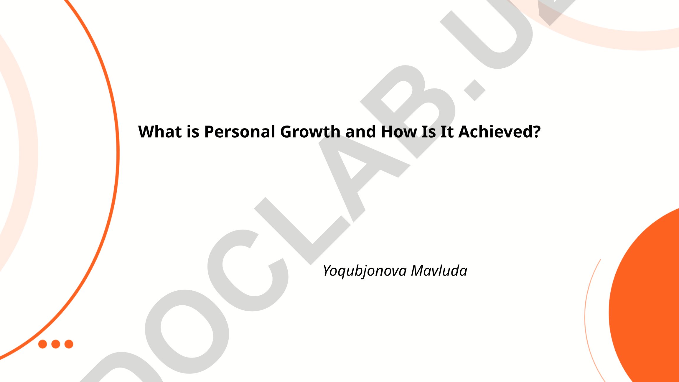 What is Personal Growth and How Is It Achieved?