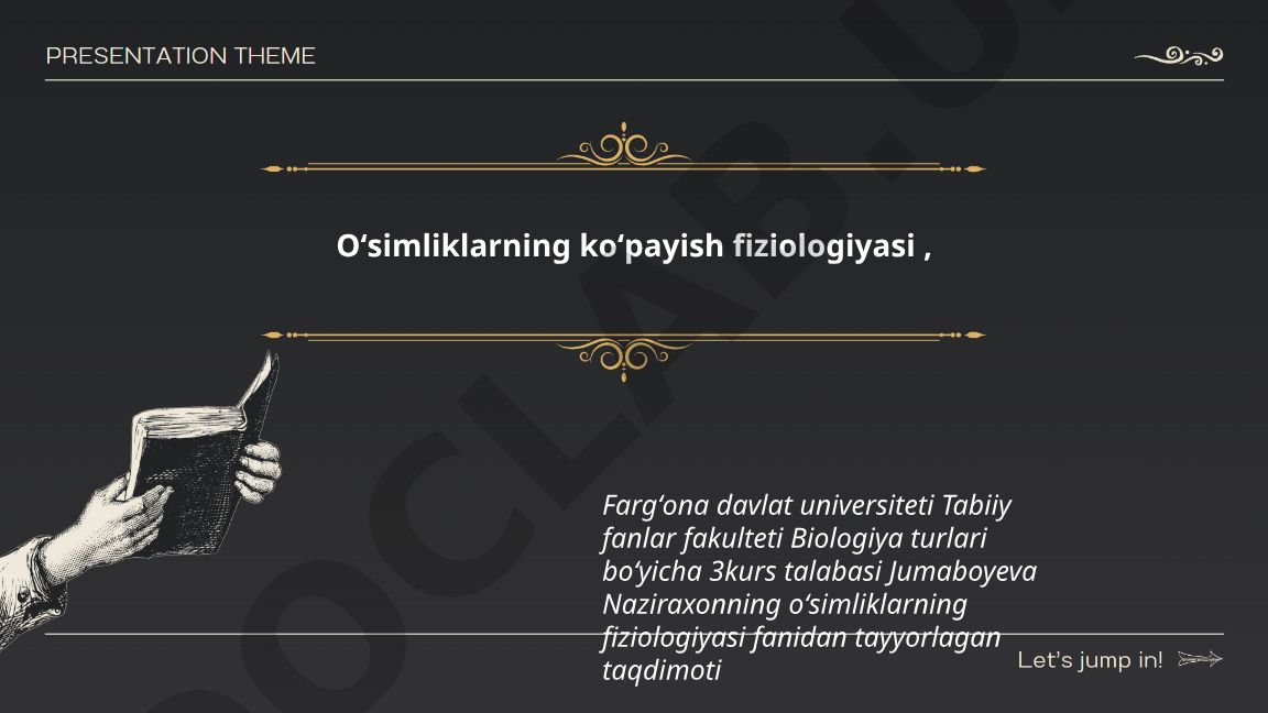 O'simliklarning ko'payish fiziologiyasi