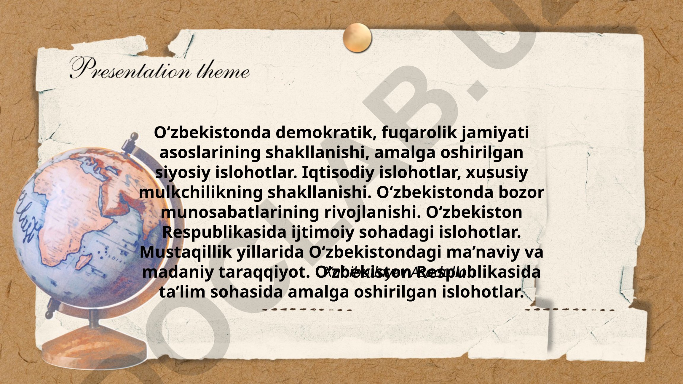 O'zbekistonda demokratik jamiyat, iqtisodiy va ijtimoiy islohotlar