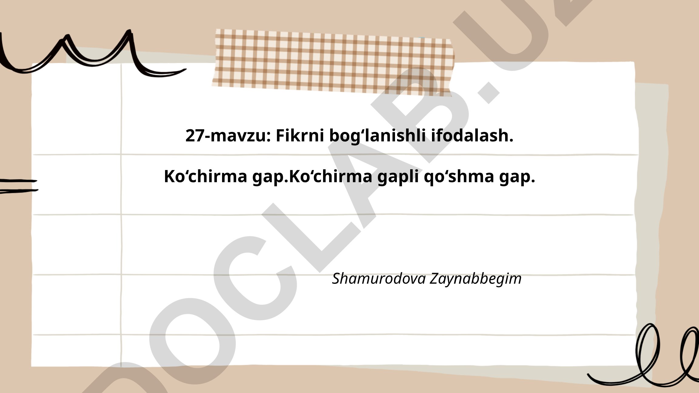 Fikrni bog‘lanishli ifodalash. Ko‘chirma gap va ko‘chirma gapli qo‘shma gap