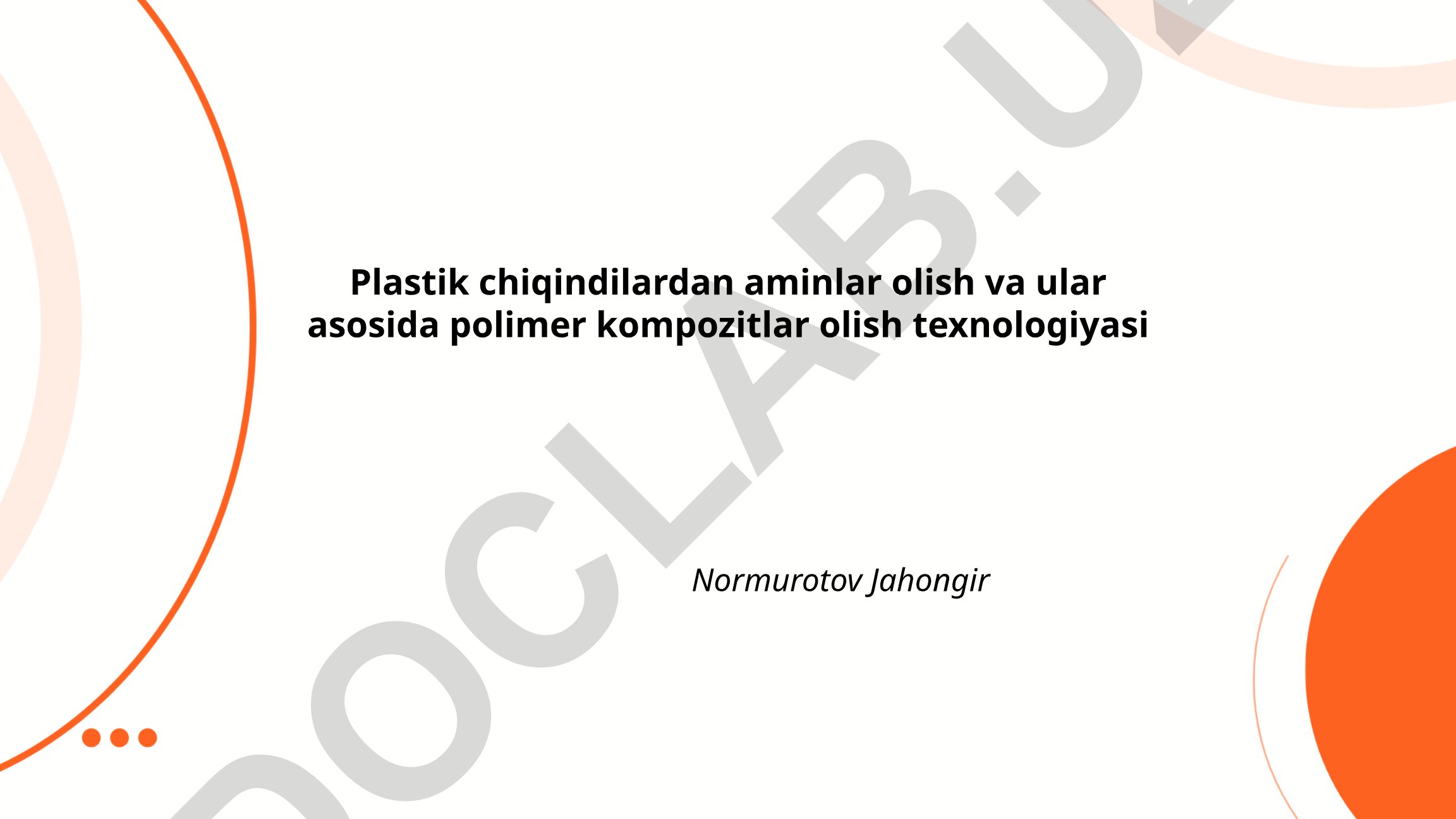 Plastik chiqindilardan aminlar olish va polimer kompozitlar texnologiyasi