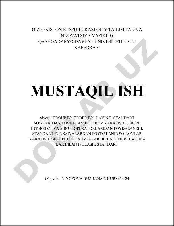 GROUP BY, ORDER BY, HAVING, UNION, INTERSECT, MINUS operatorlari va JOIN bilan ishlash