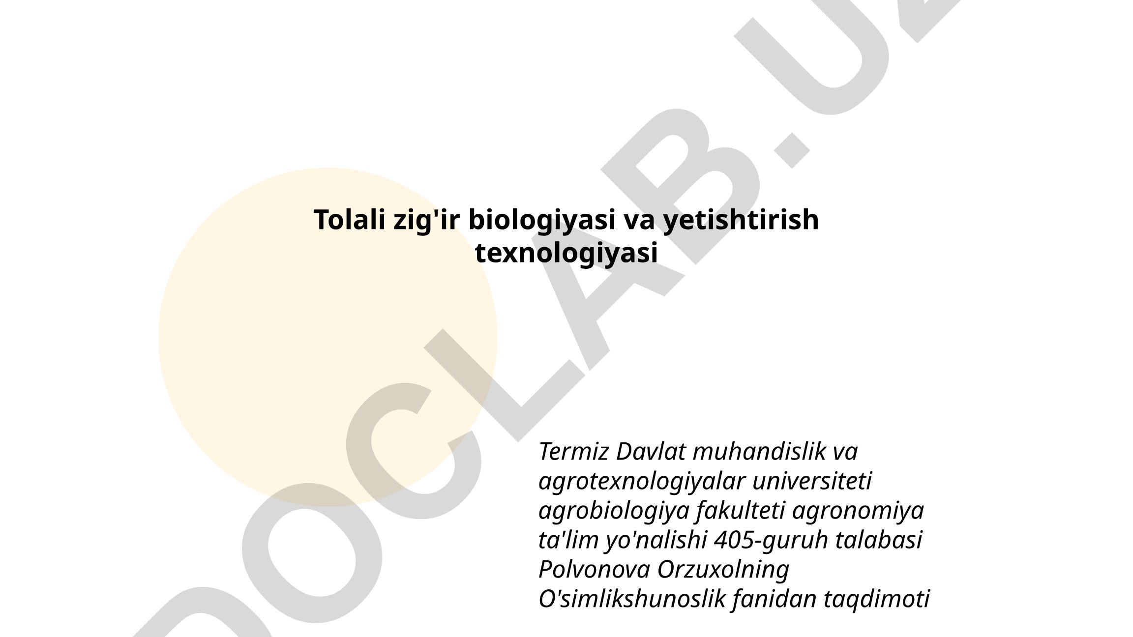Tolali zig'ir biologiyasi va yetishtirish texnologiyasi