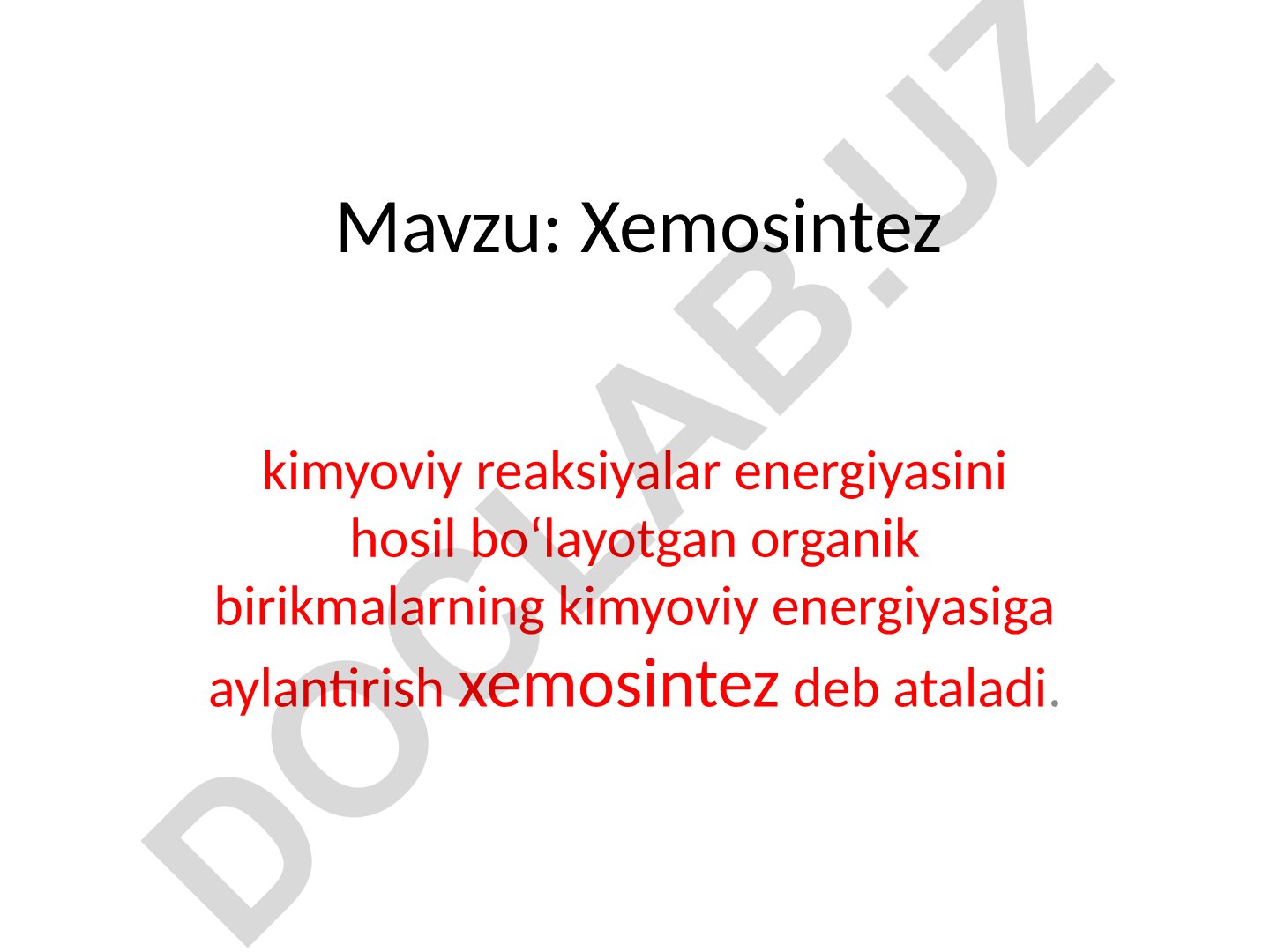 Xemosintez kimyoviy reaksiyalar energiyasini hosil bo‘layotgan organik birikmalarning kimyoviy energiyasiga aylantirish