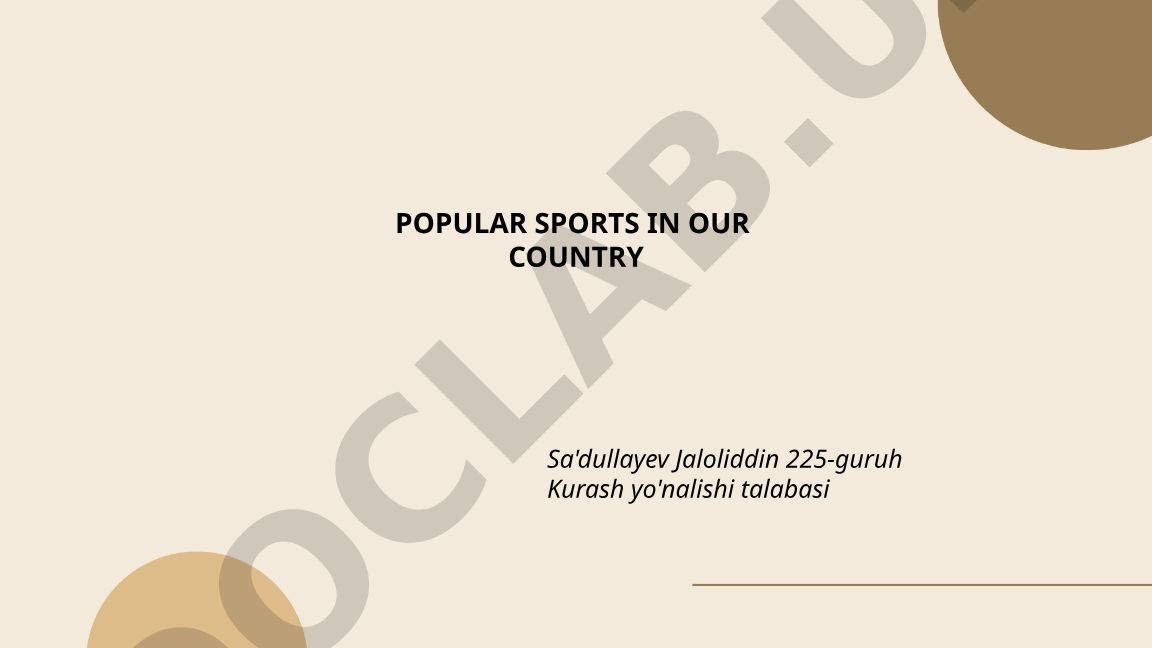 Mamlakatimizda mashhur sport turlari