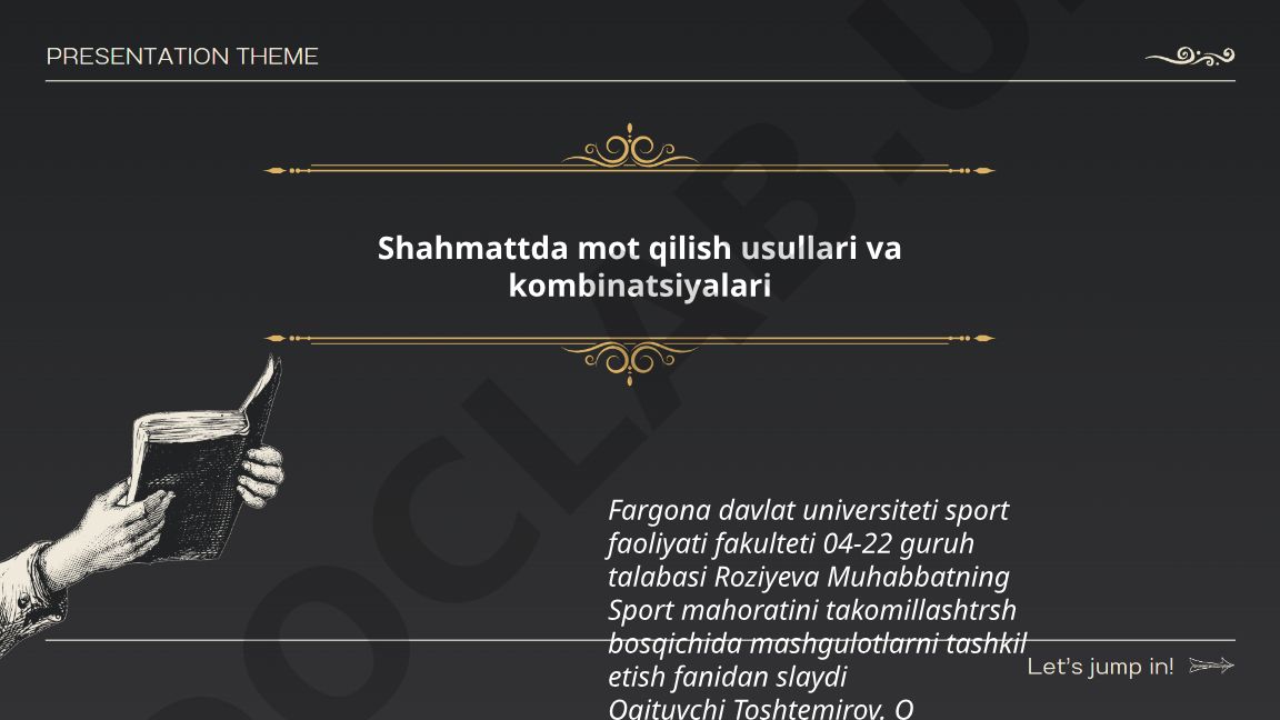 Shahmattda mot qilish usullari va kombinatsiyalari