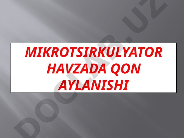Mikrotsirkulyator havzada qon aylanishi