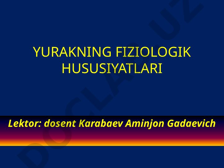 Yurakning fiziologik hususiyatlari va tuzilishi