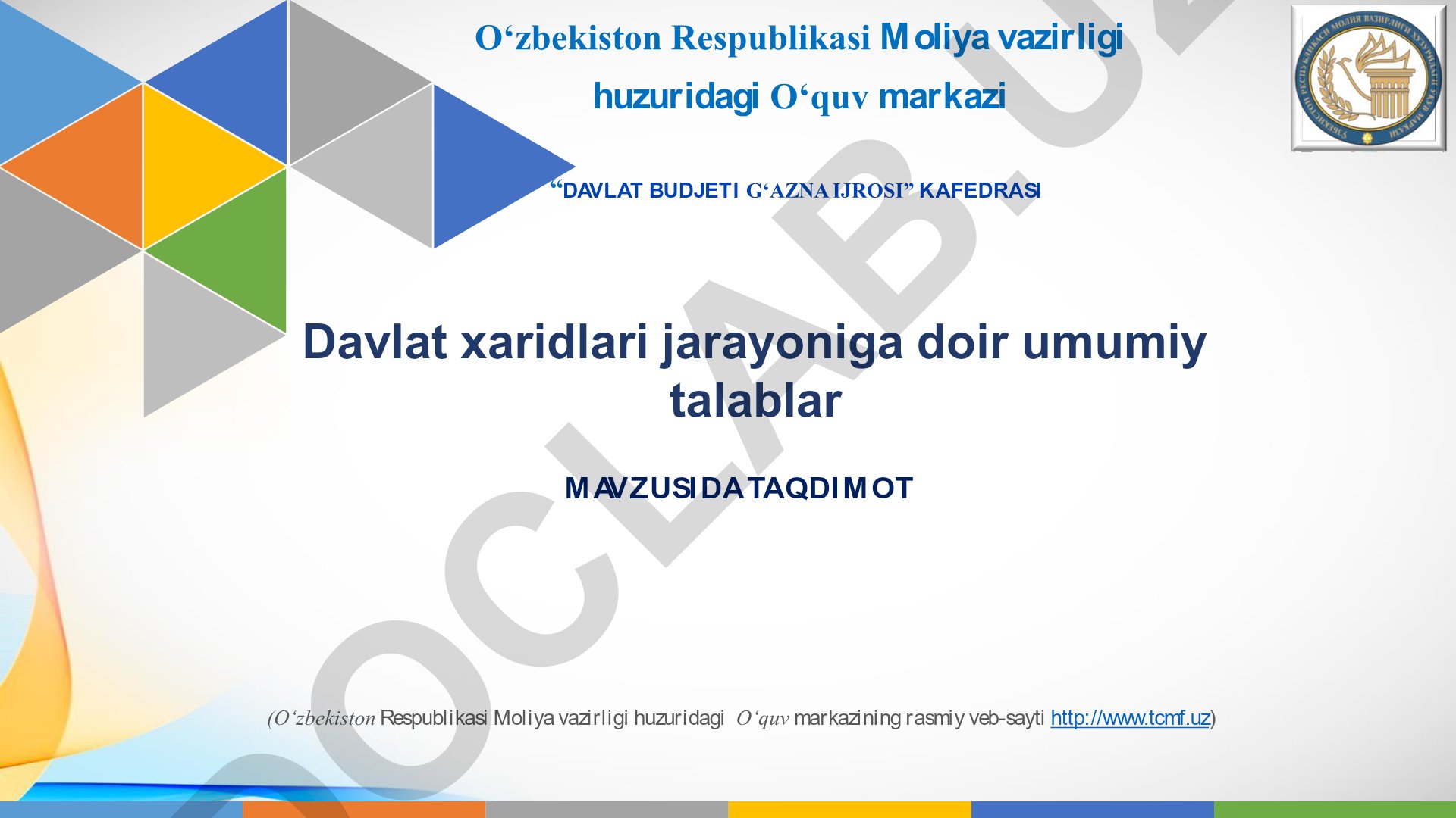 Davlat xaridlari jarayoniga doir umumiy talablar va bosqichlari