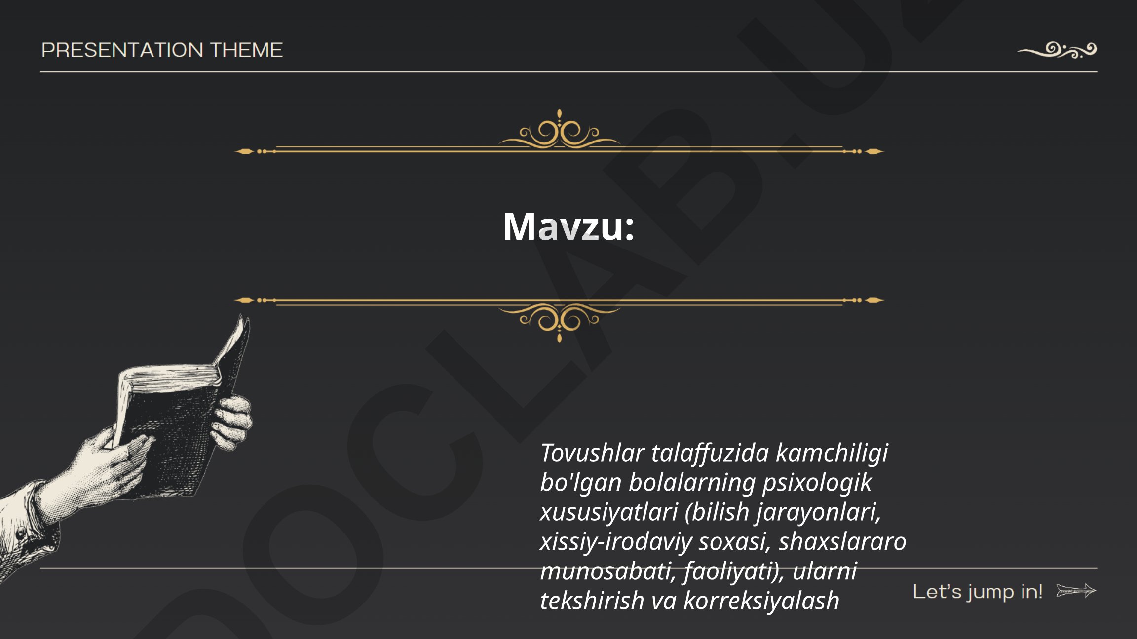 Tovushlar talaffuzida kamchiligi bo'lgan bolalarning psixologik xususiyatlari, tekshirish va korreksiyalash