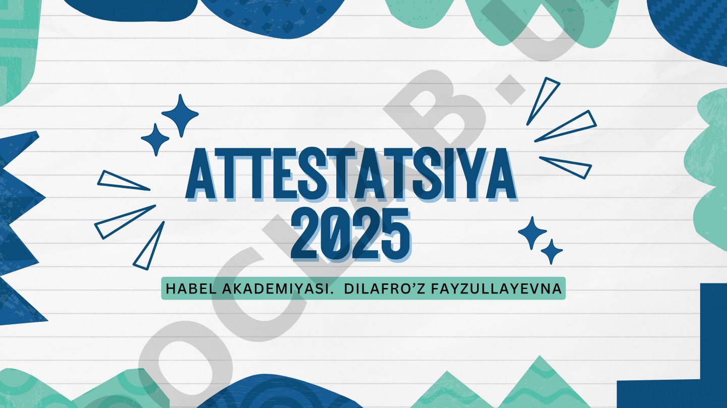 Attestatsiya 2025 Habel Akademiyasi test savollari