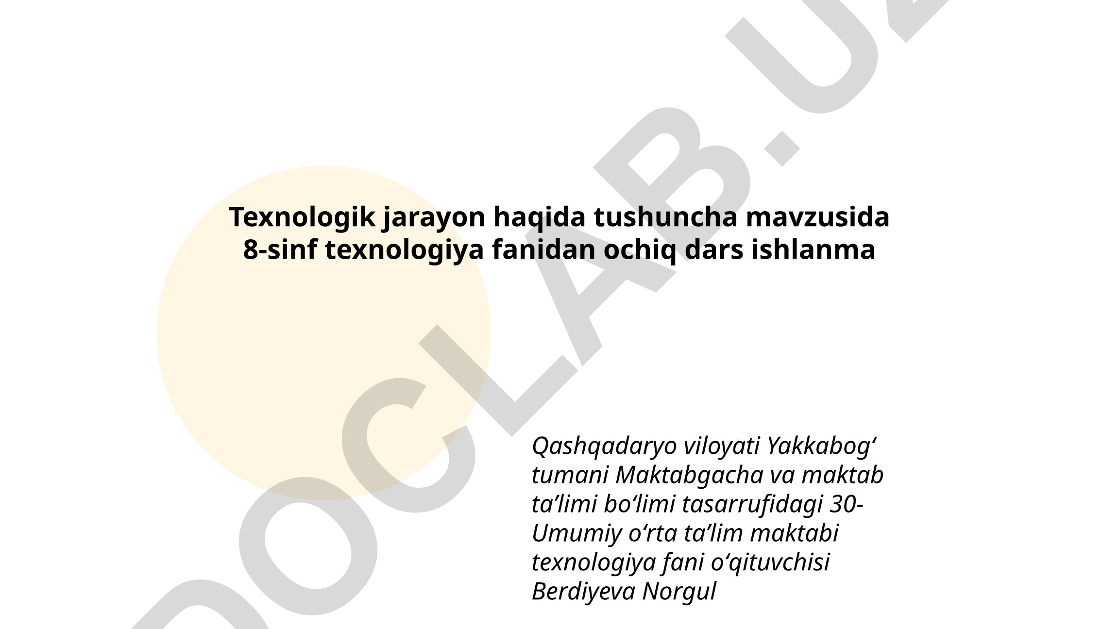 Texnologik jarayon haqida tushuncha