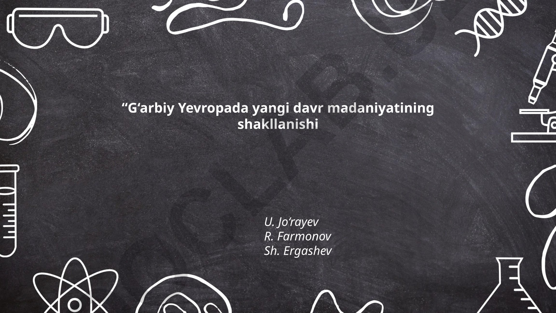 G‘arbiy Yevropada yangi davr madaniyatining shakllanishi