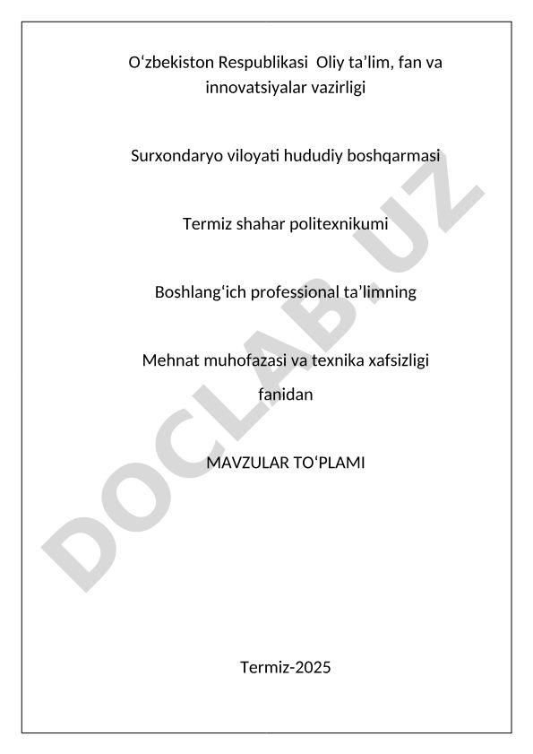 Mehnat muhofazasi va texnika xafsizligi fanidan mavzular to'plami