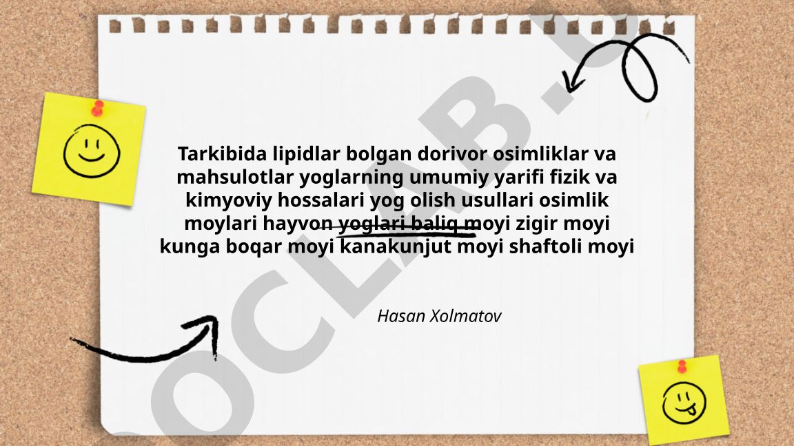 Yoglarning umumiy tavsifi, turlari va xossalari