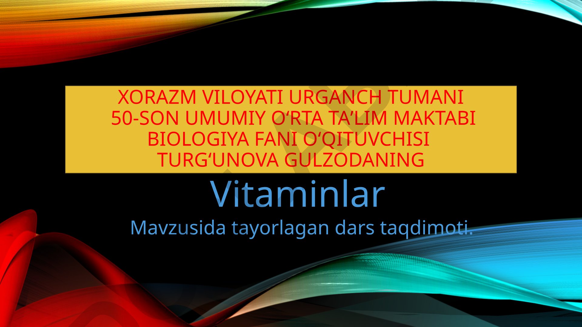 Vitaminlar haqida dars taqdimoti