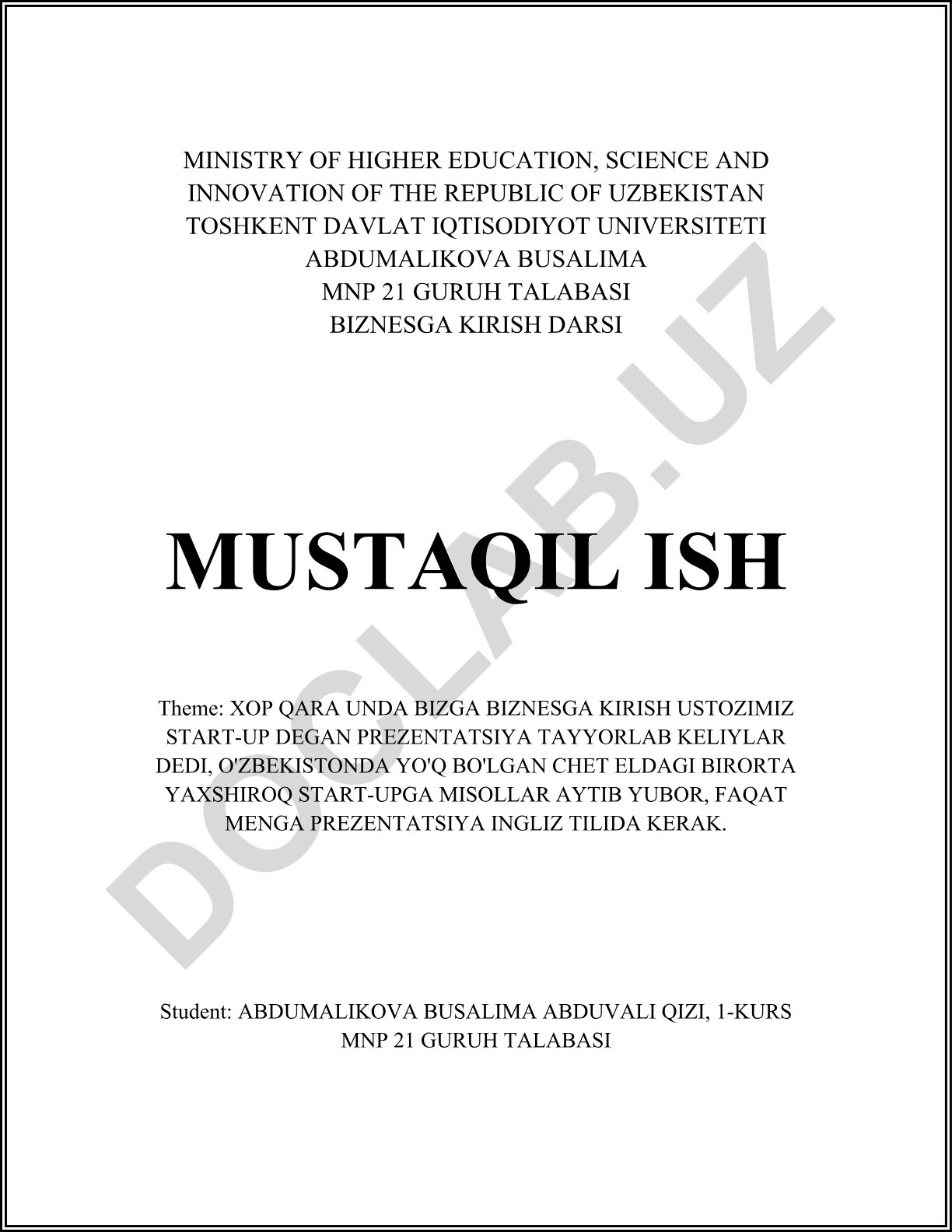 XOP QARA UNDA BIZGA BIZNESGA KIRISH USTOZIMIZ START-UP DEGAN PREZENTATSIYA TAYYORLAB KELIYLAR DEDI, O'ZBEKISTONDA YO'Q BO'LGAN CHET ELDAGI BIRORTA YAXSHIROQ START-UPGA MISOLLAR AYTIB YUBOR, FAQAT MENGA PREZENTATSIYA INGLIZ TILIDA KERAK