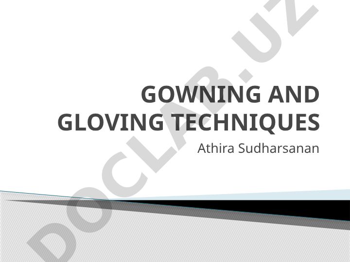 Gowning and gloving techniques in sterile procedures