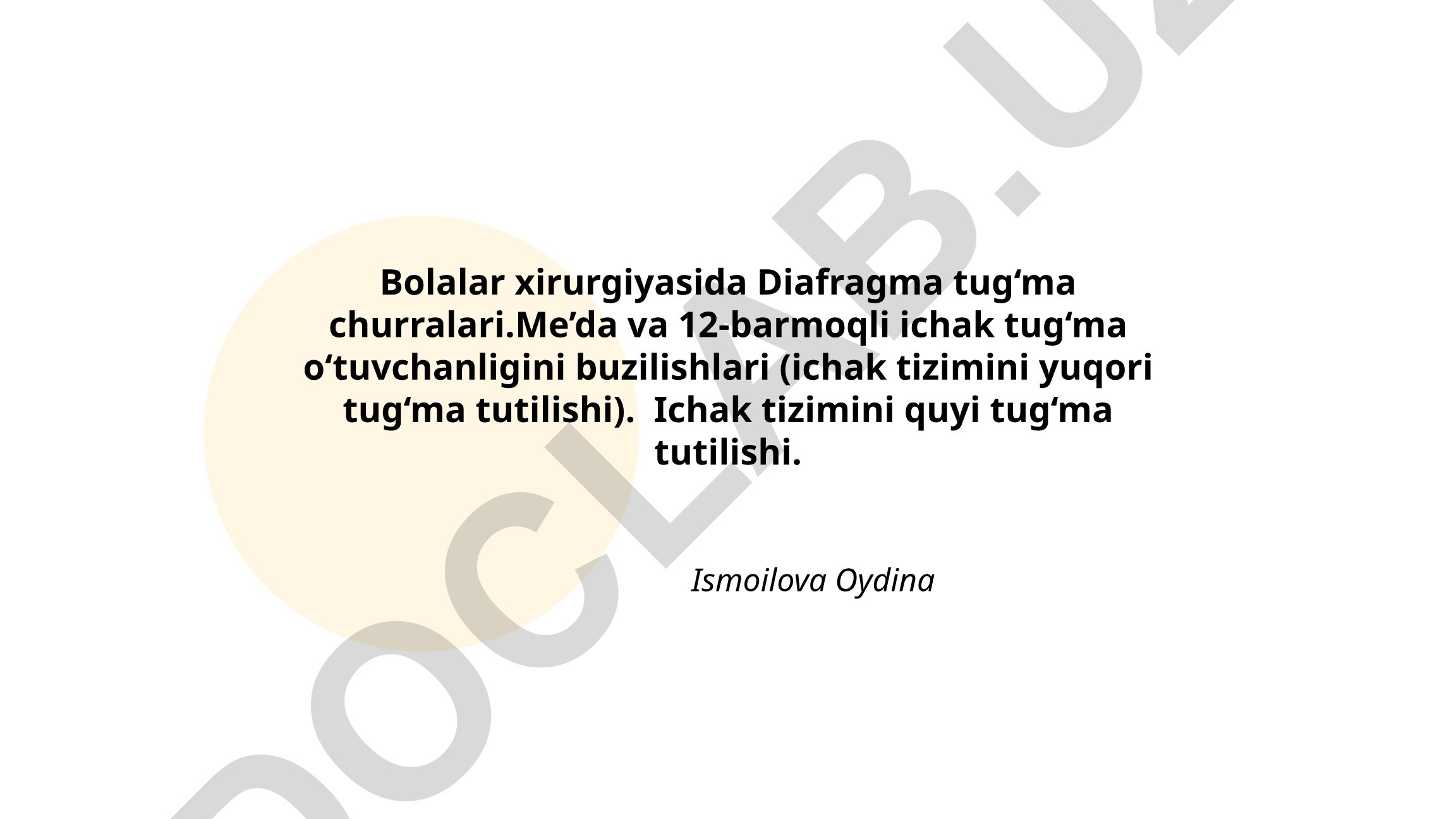 Bolalar xirurgiyasida Diafragma tug‘ma churralari va ichak tizimi tutilishlari