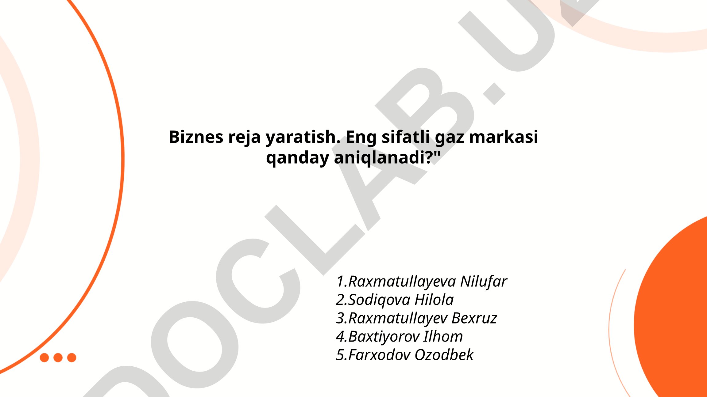 Gaz brendi uchun biznes reja va sifatli gazni aniqlash