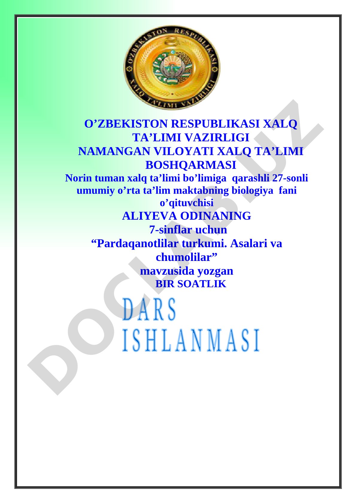 Pardaqanotlilar turkumi. Asalarilar va chumolilar