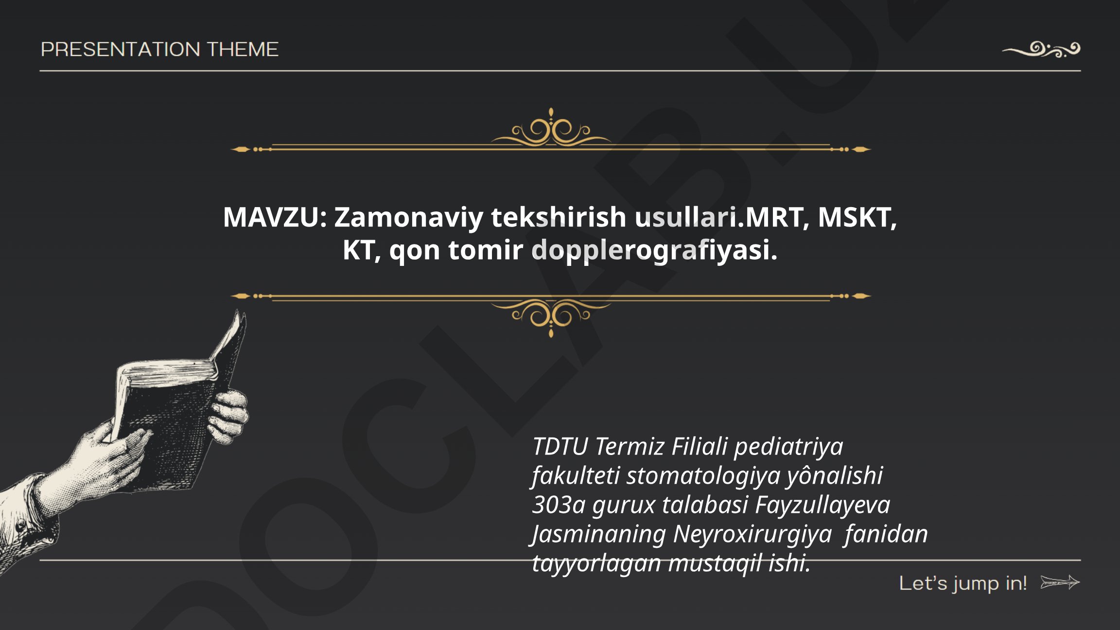 Zamonaviy tekshirish usullari: MRT, MSKT, KT, qon tomir dopplerografiyasi