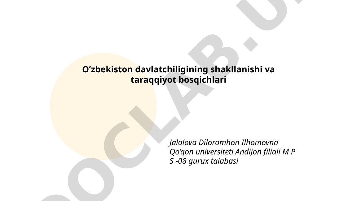 O'zbekiston davlatchiligining shakllanishi va taraqqiyot bosqichlari