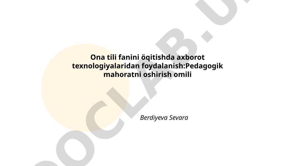 Ona tili fanini o'qitishda axborot texnologiyalaridan foydalanish