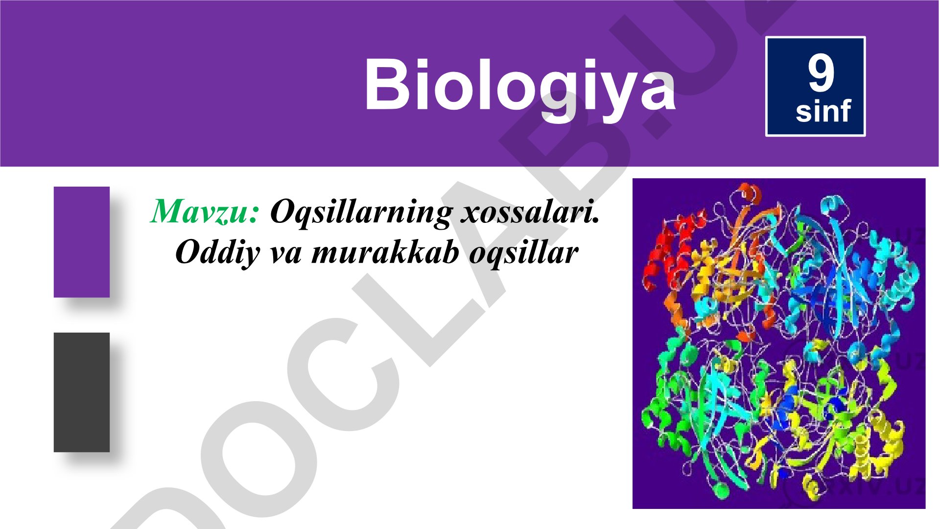 Oqsillarning xossalari. Oddiy va murakkab oqsillar