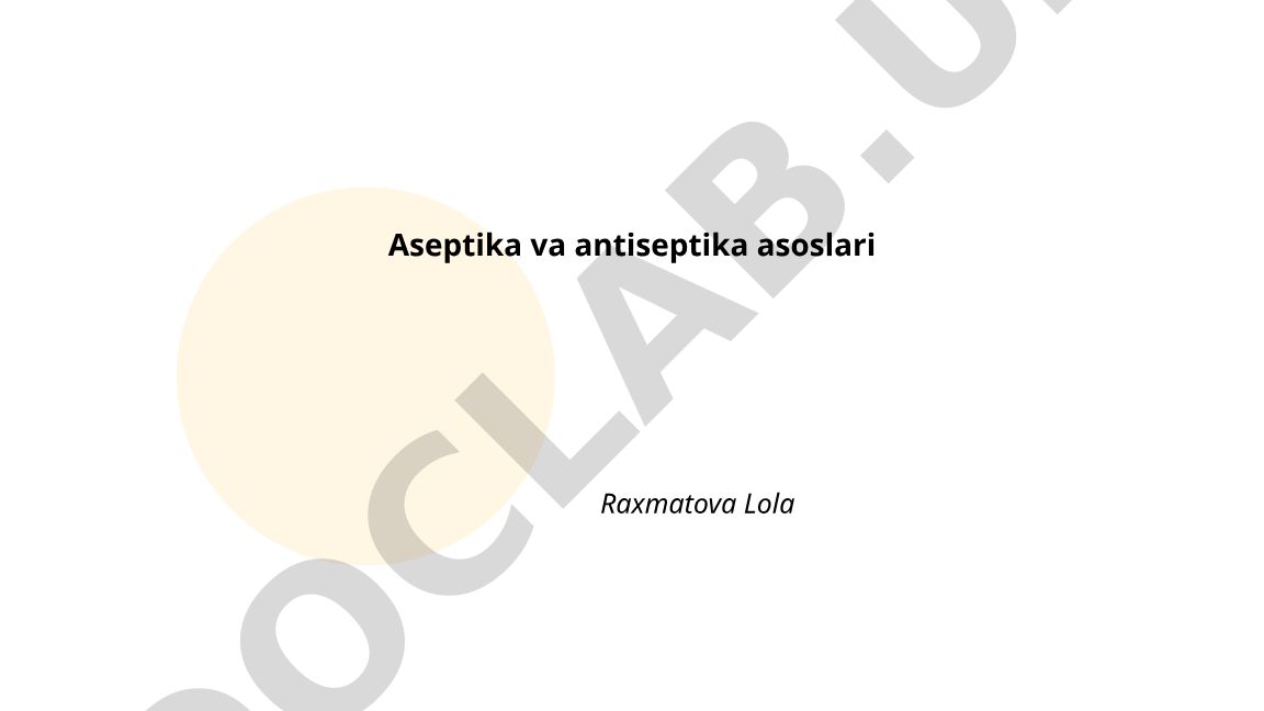 Aseptika va antiseptika asoslari