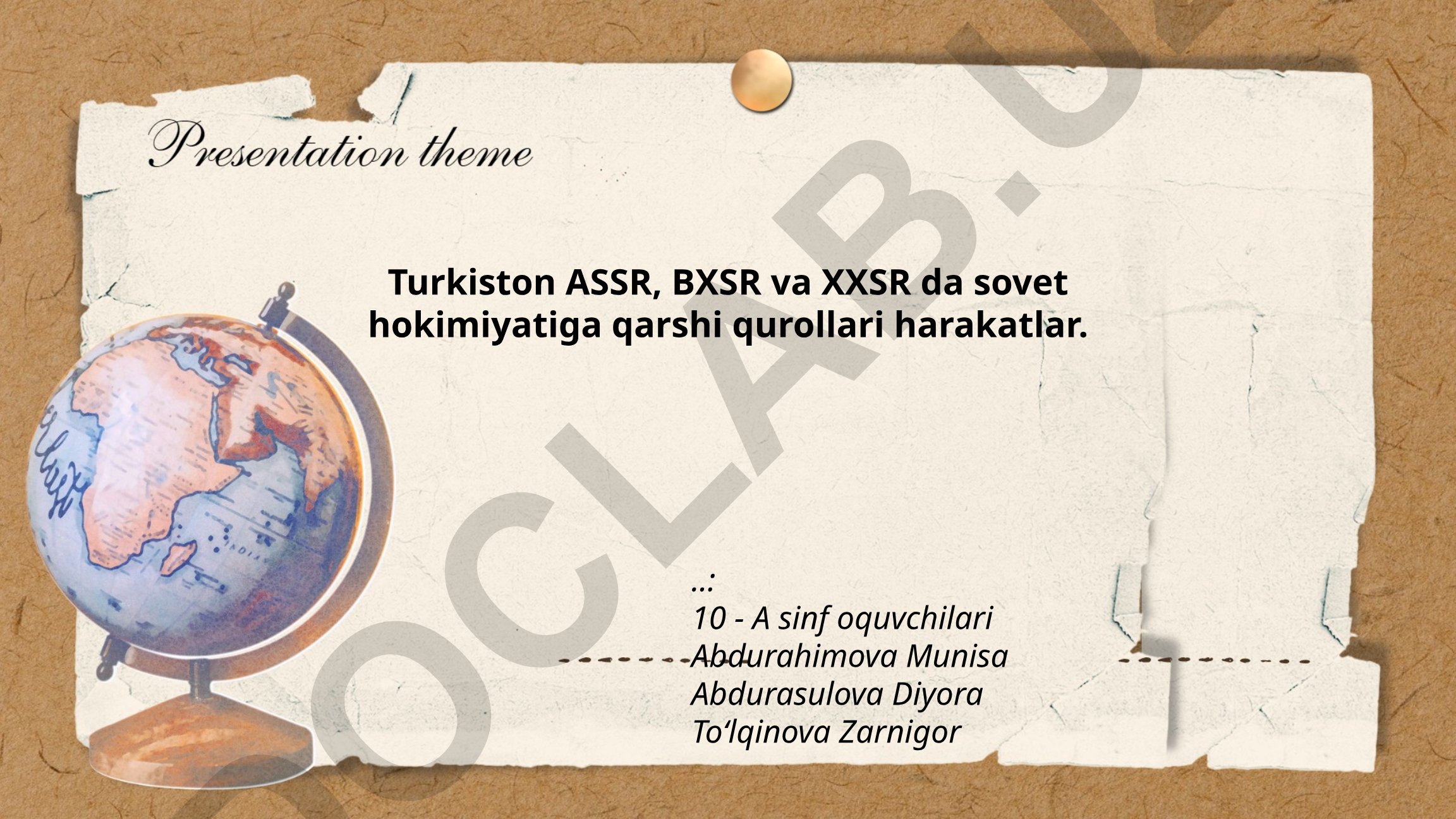 Turkiston ASSR, BXSR va XXSR da sovet hokimiyatiga qarshi qurolli harakatlar
