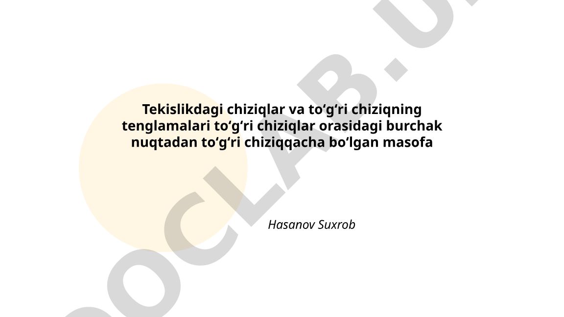 Tekislikdagi chiziqlar va to'g'ri chiziqning tenglamalari