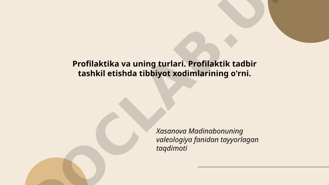 Profilaktika tushunchasi, turlari va tibbiyot xodimlarining roli