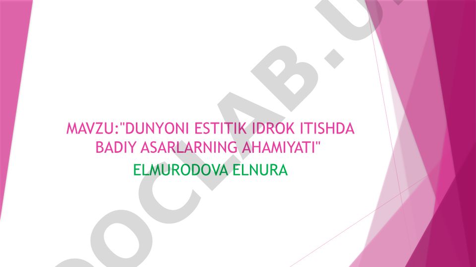 Dunyoni estetik idrok etishda badiiy asarlarning ahamiyati