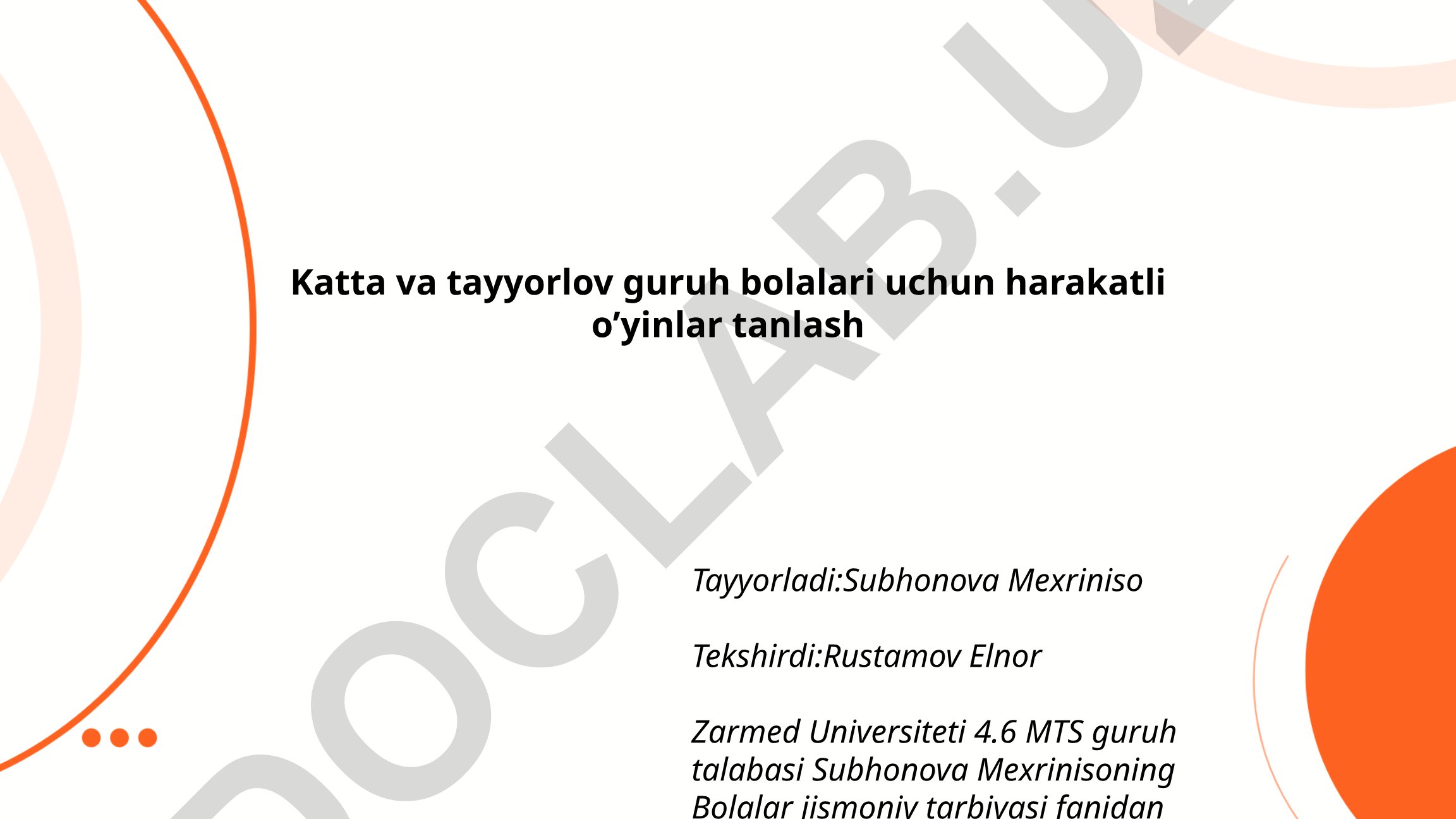 Katta va tayyorlov guruh bolalari uchun harakatli o'yinlar tanlash
