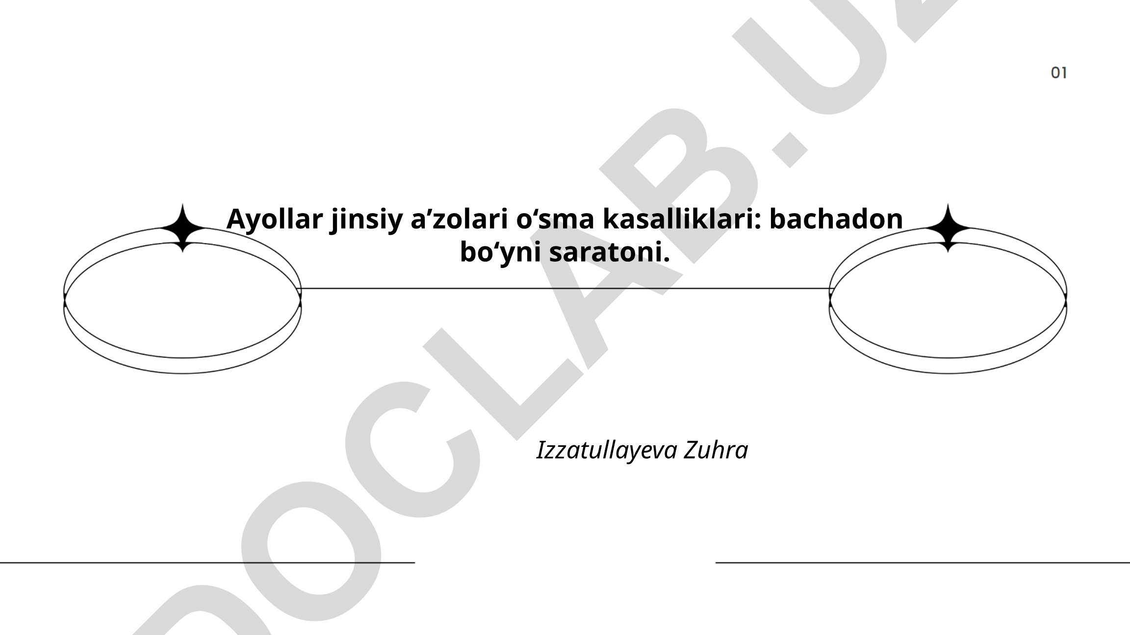 Ayollar jinsiy a'zolari o'sma kasalliklari: bachadon bo'yni saratoni