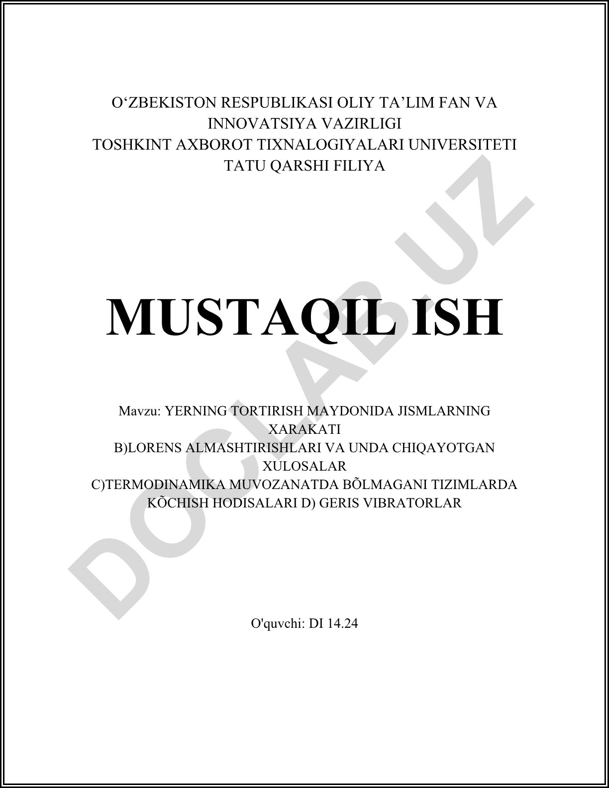 Yerning tortirish maydonida jismlarning xarakati va Lorens almashtirishlari