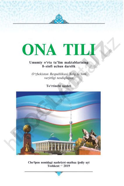 Umumiy o‘rta ta’lim maktablarining 8-sinfi uchun ona tili darsligi