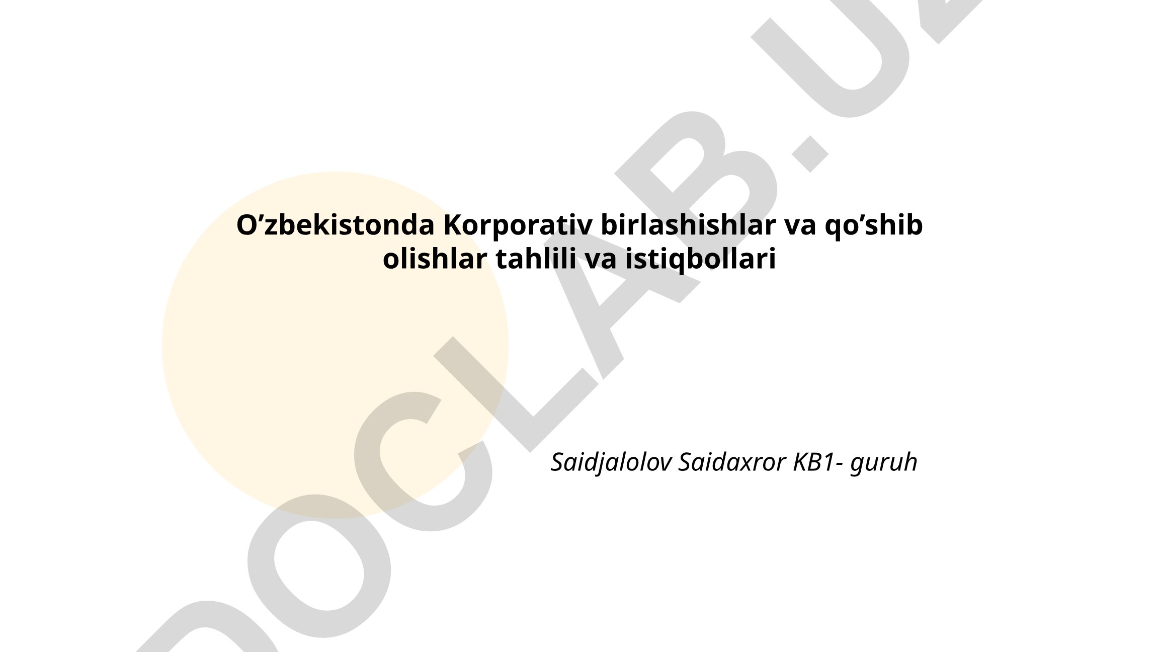 O'zbekistonda korporativ birlashishlar va qo'shib olishlar tahlili va istiqbollari