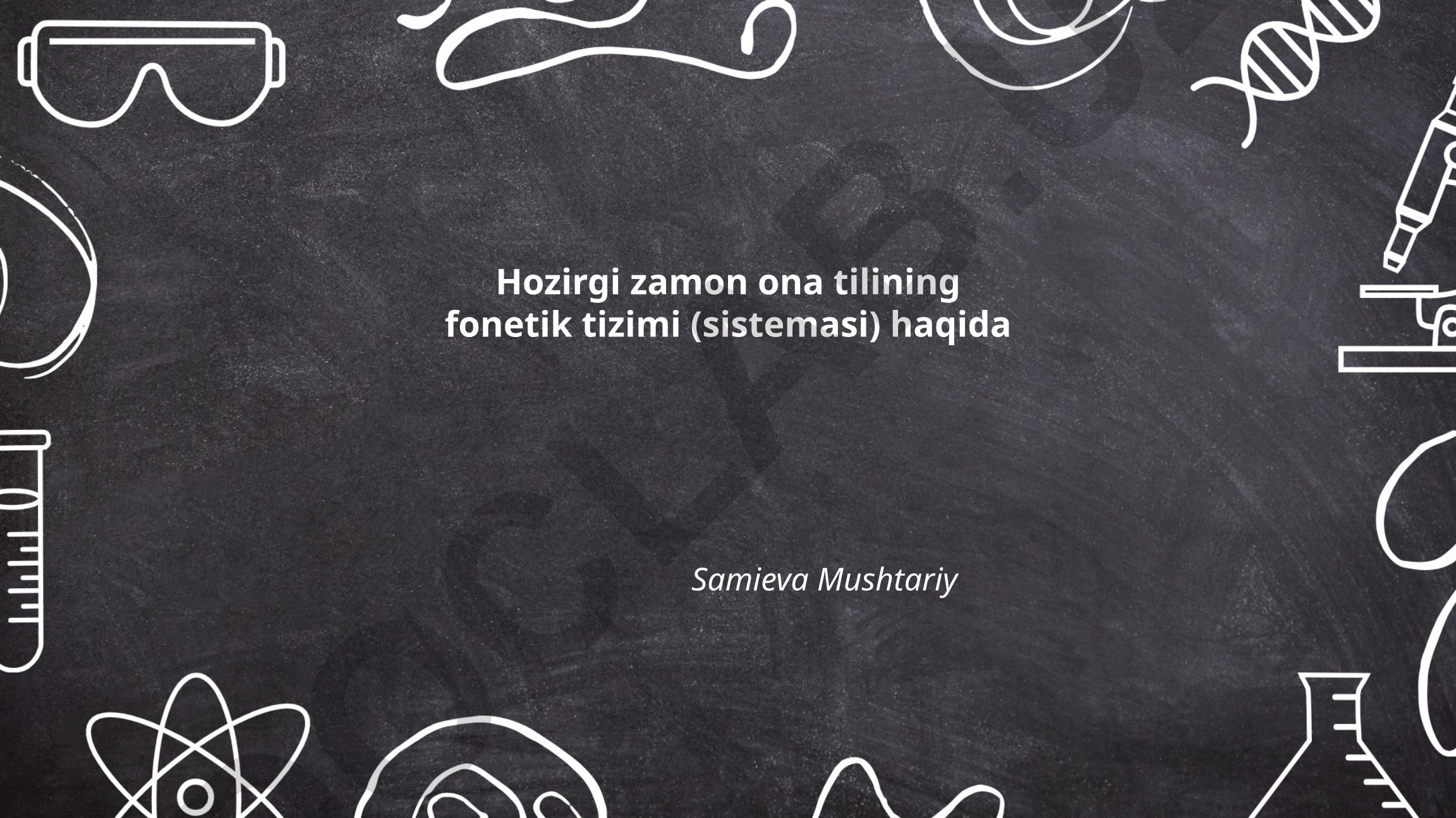 Hozirgi zamon ona tilining fonetik tizimi