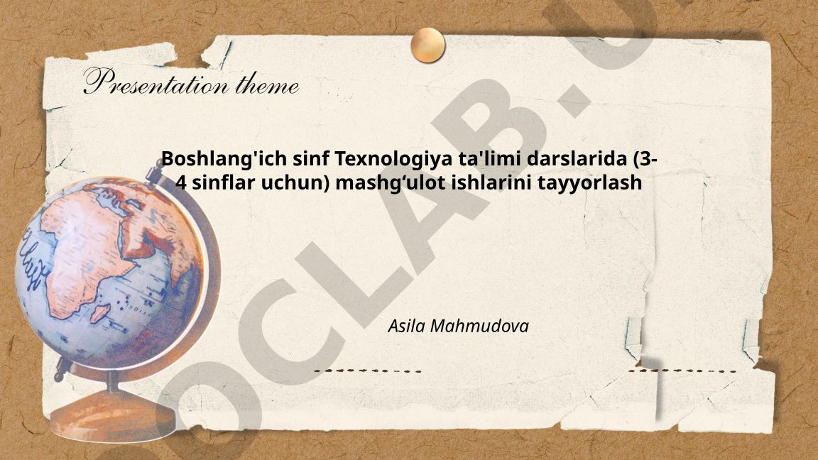 Boshlang'ich sinflar uchun texnologiya darslarida mashg'ulot ishlarini tayyorlash