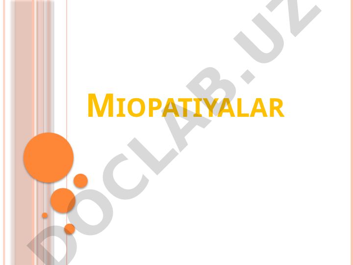 Miopatiyalar - mushak distrofiyalari va atrofiyasi