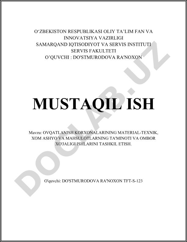 Ovqatlanish korxonalarining material-texnik, xom ashyo va mahsulotlarning ta'minoti va ombor xo'jaligi ishlarini tashkil etish