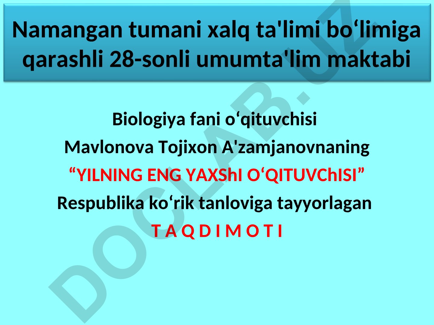 Yilning eng yaxshi o‘qituvchisi tanlovi uchun biologiya taqdimoti
