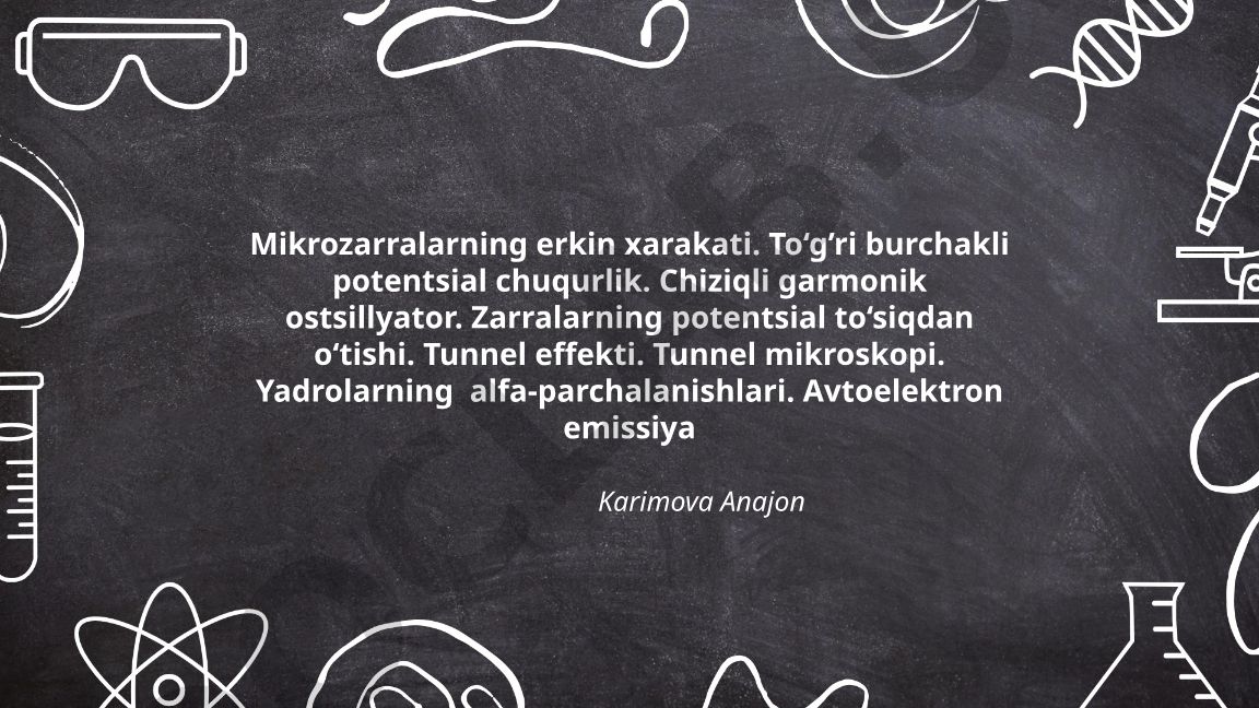 Mikrozarralarning erkin xarakati va tunnel effekti
