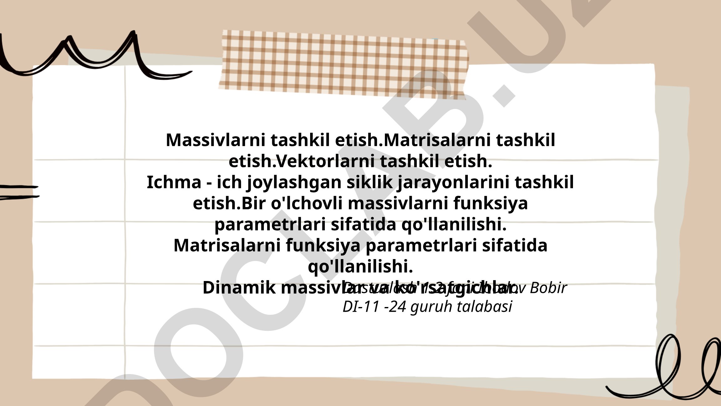 Massivlar, matrisalar va vektorlarni tashkil etish usullari