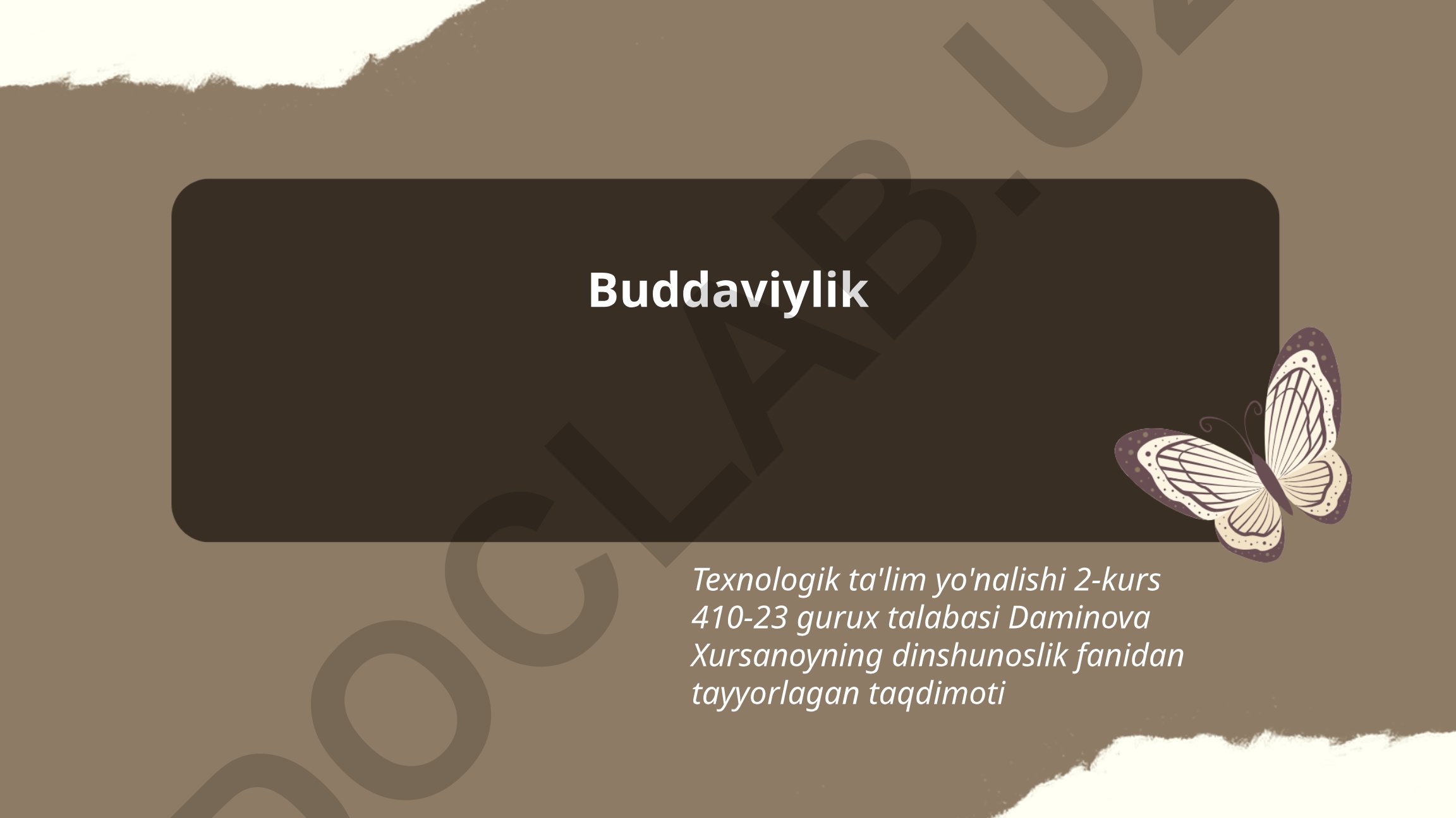 Buddaviylikning asosi, To'rt olijanob haqiqat va Buddaning hayoti