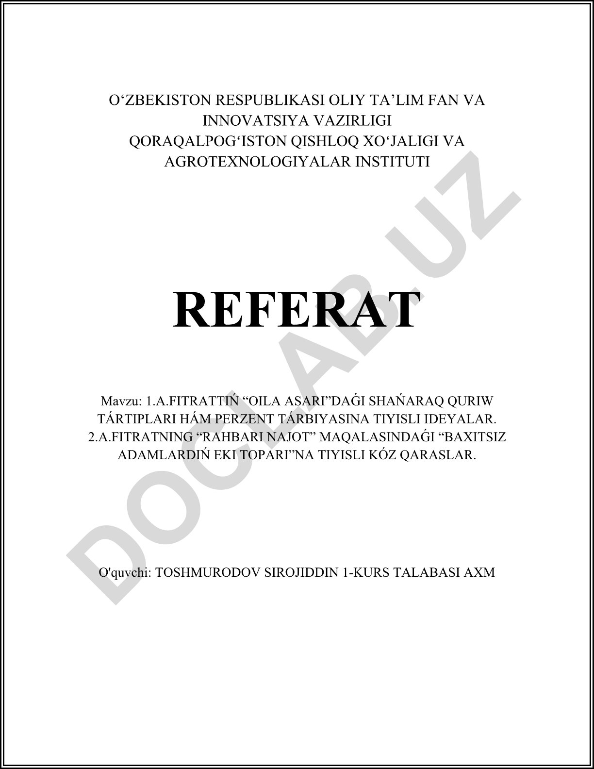 A. Fitratning "Oila asari" va "Rahbari najot" asarlaridagi oila qurish tartiblari va farzand tarbiyasi