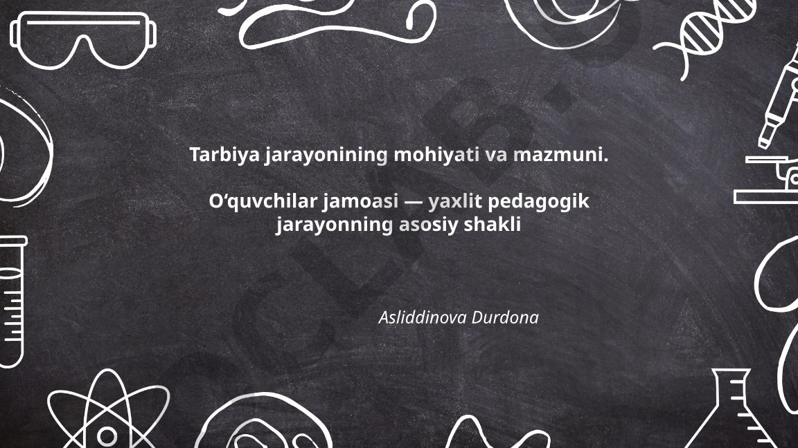 Tarbiya jarayonining mohiyati va mazmuni