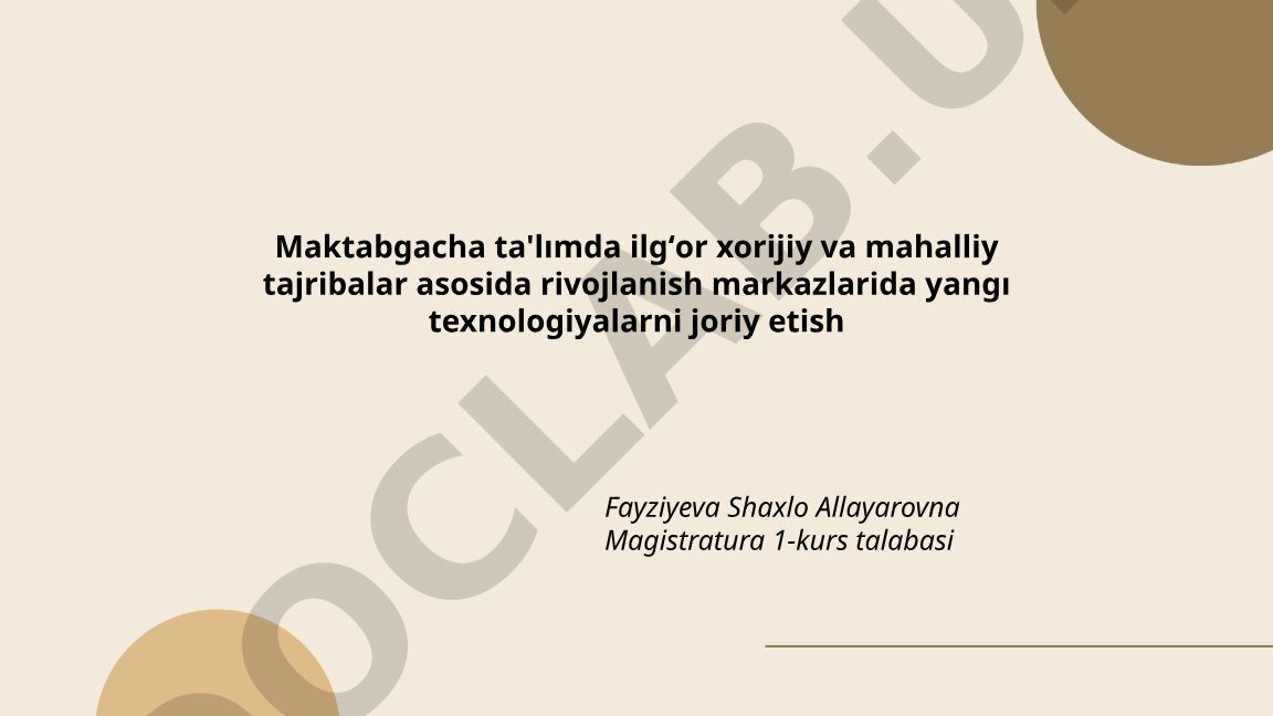 Maktabgacha ta'limda rivojlanish markazlarida yangi texnologiyalarni joriy etish